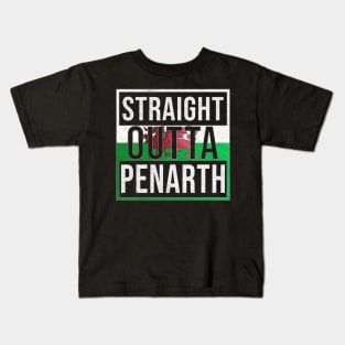 Straight Outta Penarth - Gift for Welshmen, Welshwomen From Penarth in Wales Welsh Kids T-Shirt